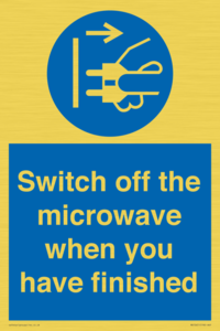 Switch off the microwave when you have finished